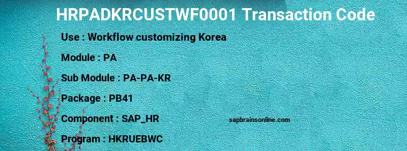 SAP HRPADKRCUSTWF0001 transaction code