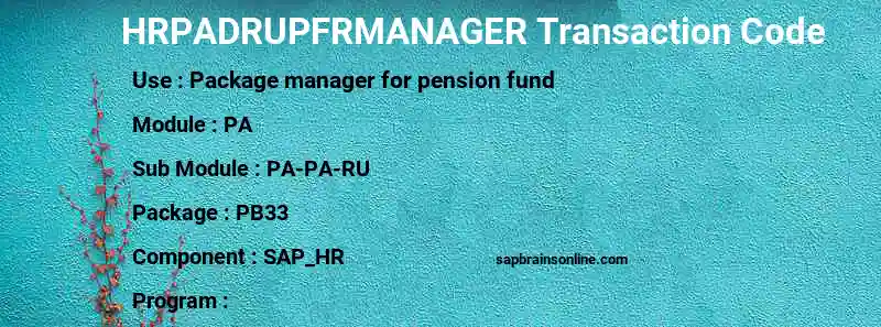 SAP HRPADRUPFRMANAGER transaction code