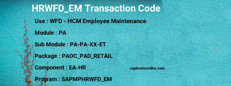 SAP HRWFD_EM transaction code
