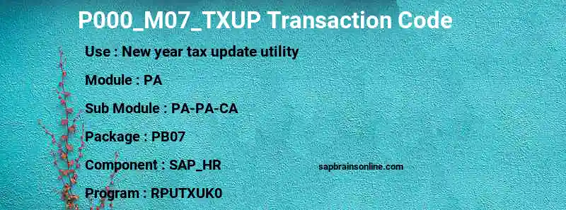 SAP P000_M07_TXUP transaction code