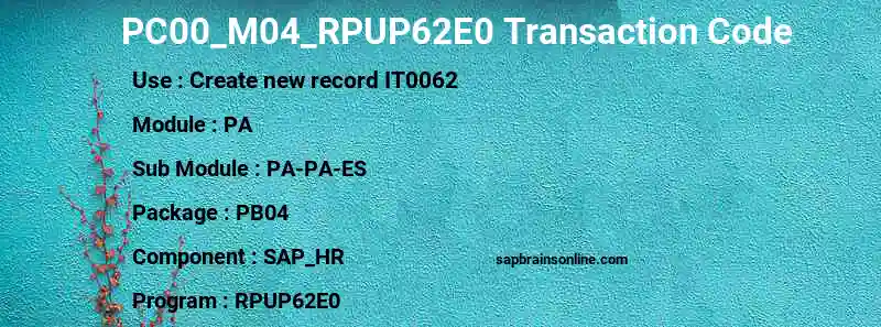 SAP PC00_M04_RPUP62E0 transaction code
