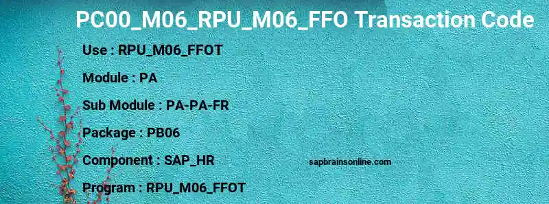 SAP PC00_M06_RPU_M06_FFO transaction code