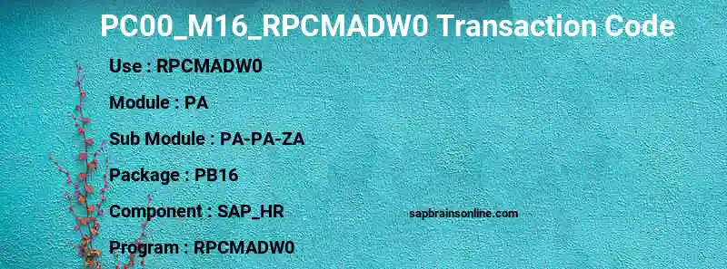 SAP PC00_M16_RPCMADW0 transaction code