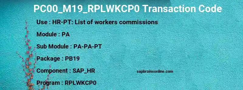 SAP PC00_M19_RPLWKCP0 transaction code