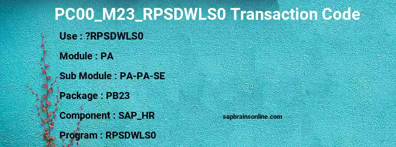 SAP PC00_M23_RPSDWLS0 transaction code