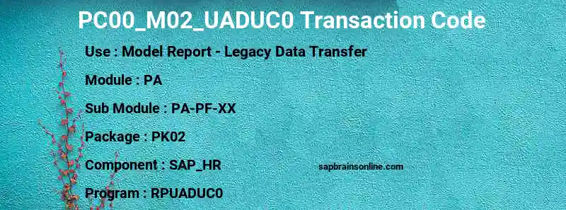 SAP PC00_M02_UADUC0 transaction code