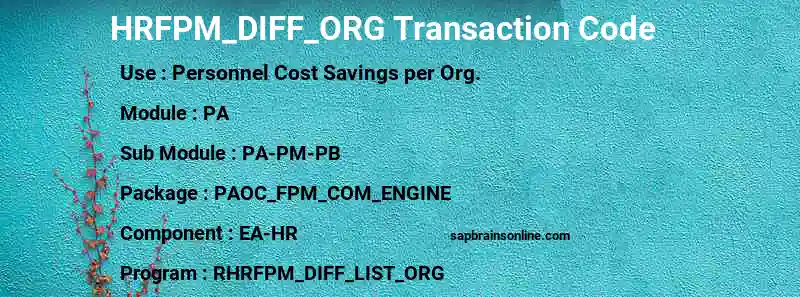 SAP HRFPM_DIFF_ORG transaction code