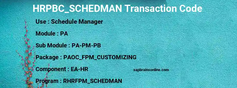 SAP HRPBC_SCHEDMAN transaction code