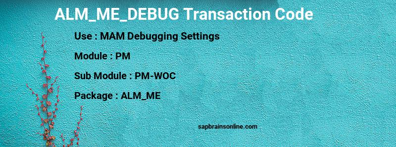 SAP ALM_ME_DEBUG transaction code