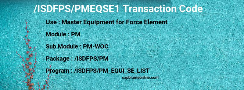 SAP /ISDFPS/PMEQSE1 transaction code