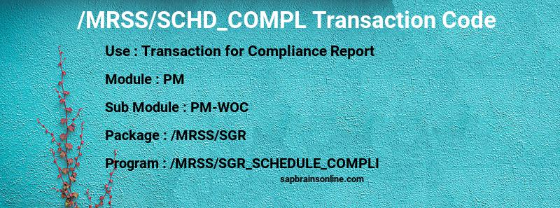SAP /MRSS/SCHD_COMPL transaction code