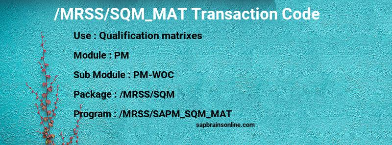 SAP /MRSS/SQM_MAT transaction code