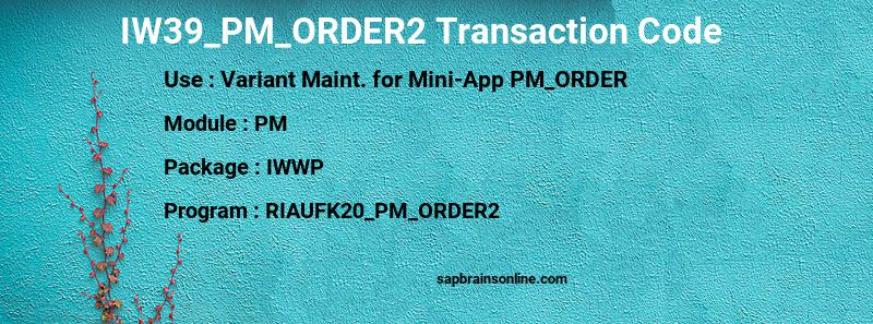 SAP IW39_PM_ORDER2 transaction code