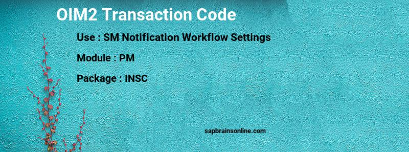 SAP OIM2 transaction code