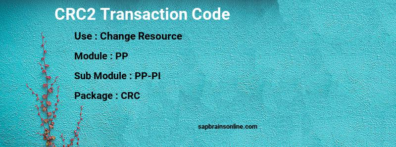 SAP CRC2 transaction code