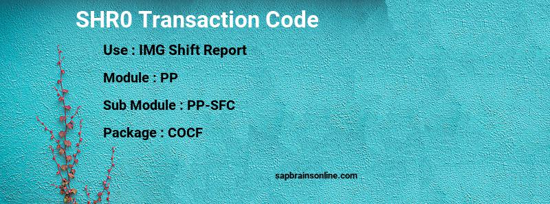 SAP SHR0 transaction code