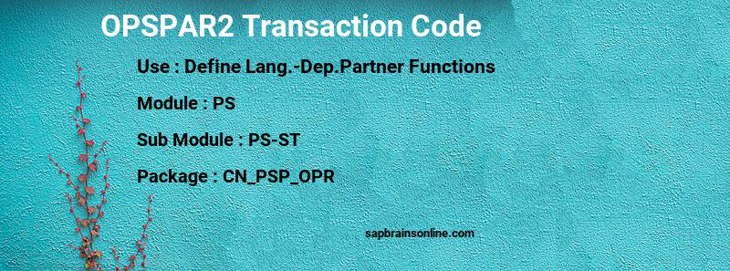 SAP OPSPAR2 transaction code