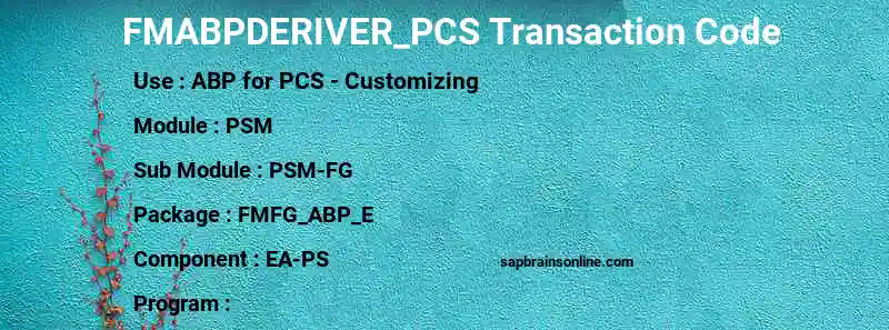 SAP FMABPDERIVER_PCS transaction code