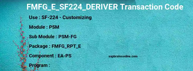 SAP FMFG_E_SF224_DERIVER transaction code