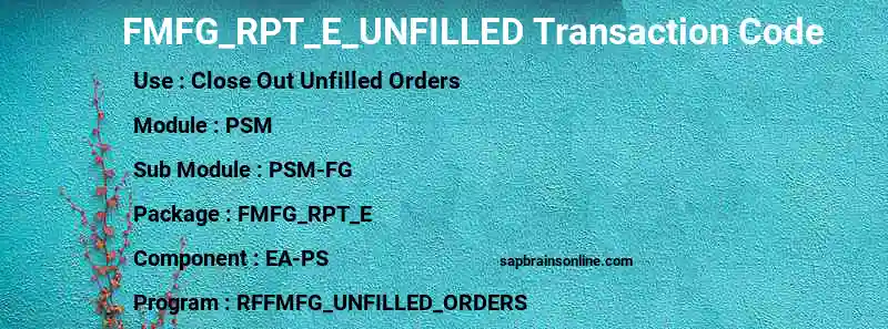 SAP FMFG_RPT_E_UNFILLED transaction code