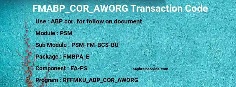 SAP FMABP_COR_AWORG transaction code