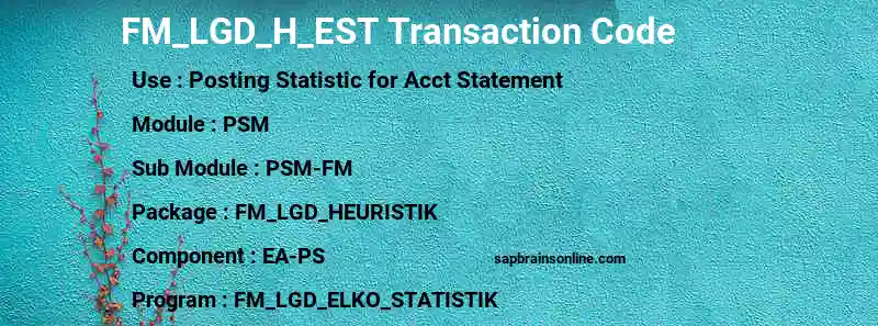 SAP FM_LGD_H_EST transaction code