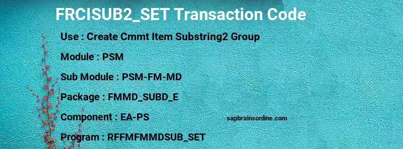 SAP FRCISUB2_SET transaction code