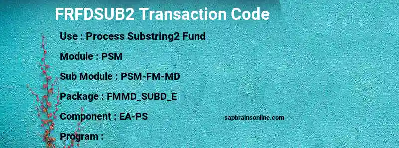 SAP FRFDSUB2 transaction code