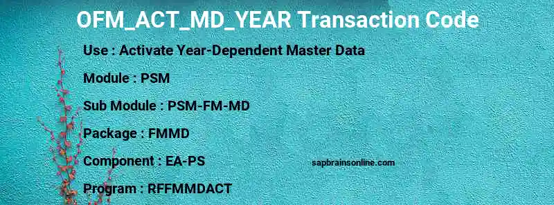 SAP OFM_ACT_MD_YEAR transaction code
