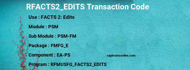 SAP RFACTS2_EDITS transaction code
