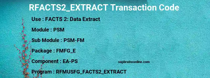 SAP RFACTS2_EXTRACT transaction code