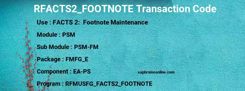 SAP RFACTS2_FOOTNOTE transaction code