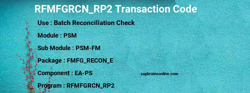 SAP RFMFGRCN_RP2 transaction code