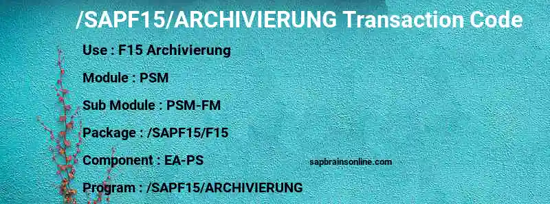 SAP /SAPF15/ARCHIVIERUNG transaction code