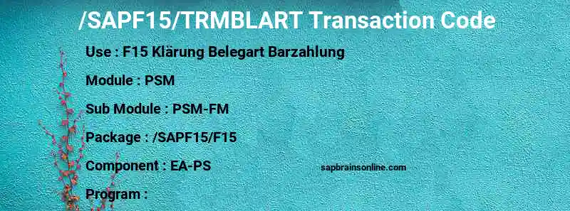 SAP /SAPF15/TRMBLART transaction code
