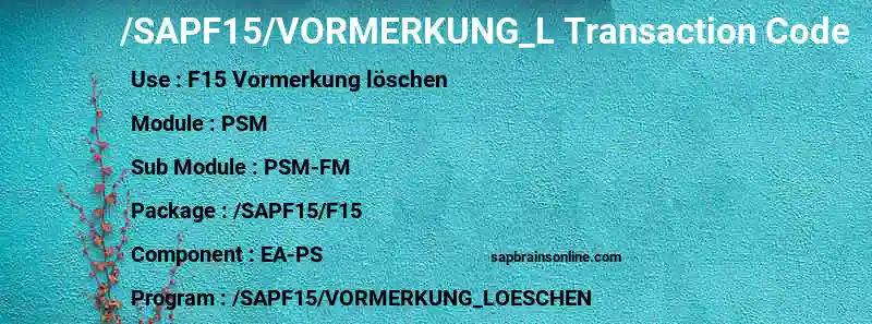 SAP /SAPF15/VORMERKUNG_L transaction code