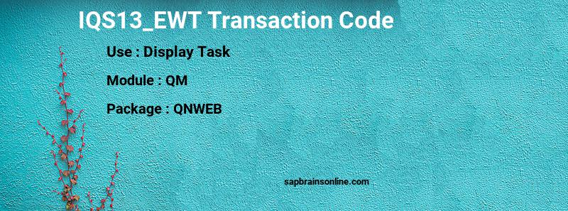 SAP IQS13_EWT transaction code