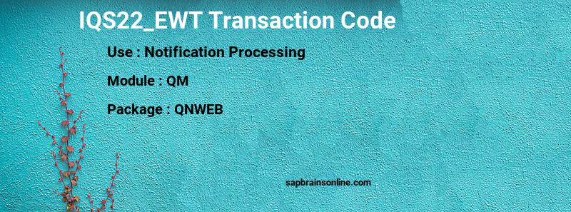 SAP IQS22_EWT transaction code