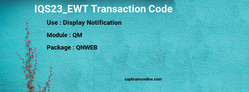 SAP IQS23_EWT transaction code