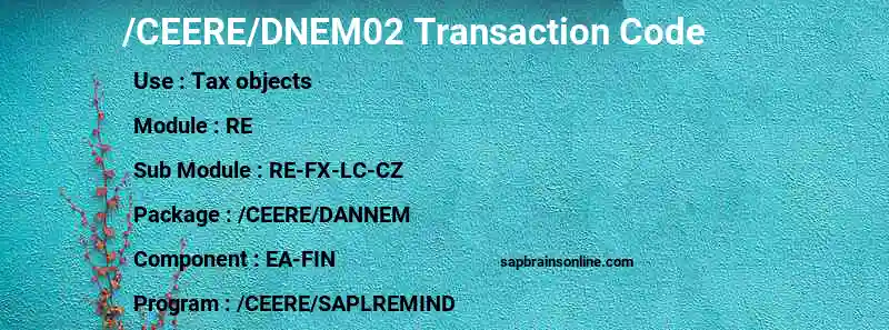 SAP /CEERE/DNEM02 transaction code