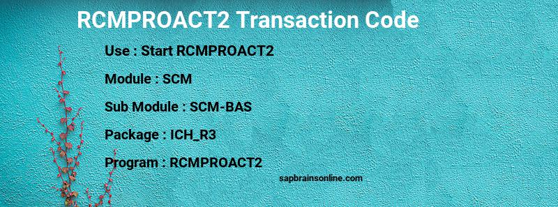 SAP RCMPROACT2 transaction code