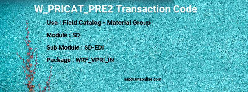 SAP W_PRICAT_PRE2 transaction code