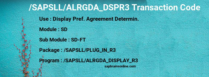 SAP /SAPSLL/ALRGDA_DSPR3 transaction code