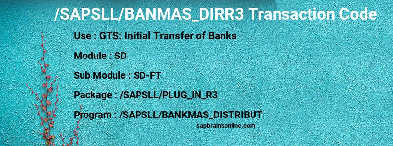 SAP /SAPSLL/BANMAS_DIRR3 transaction code