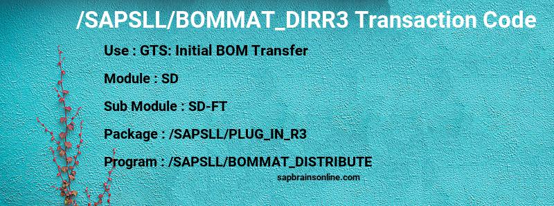 SAP /SAPSLL/BOMMAT_DIRR3 transaction code