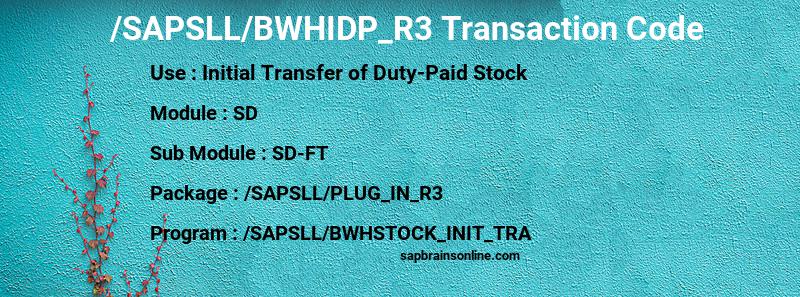 SAP /SAPSLL/BWHIDP_R3 transaction code