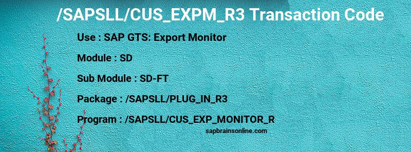 SAP /SAPSLL/CUS_EXPM_R3 transaction code