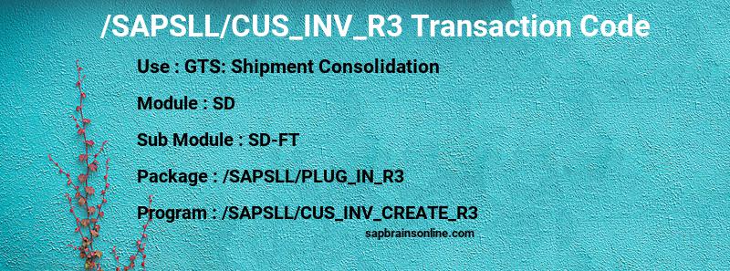 SAP /SAPSLL/CUS_INV_R3 transaction code