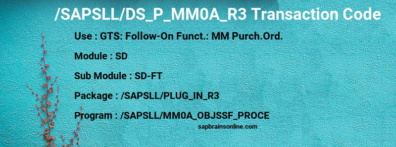 SAP /SAPSLL/DS_P_MM0A_R3 transaction code