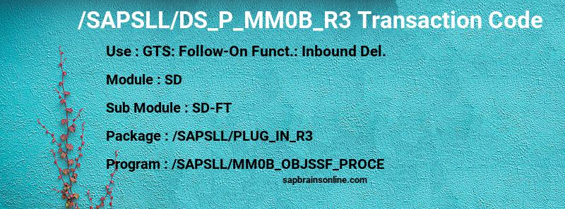 SAP /SAPSLL/DS_P_MM0B_R3 transaction code